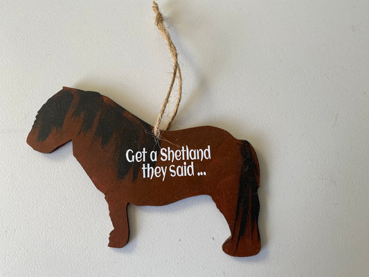Shetland pony hanging plaque 'Get a shetland'