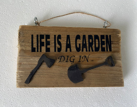 Rustic gardening plaque life